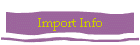Import Info